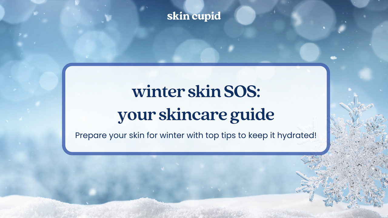 Winter Skin SOS: Your Essential Skincare Guide