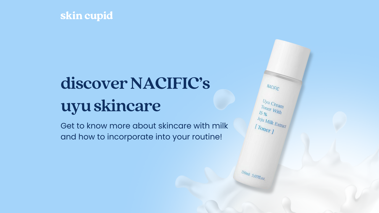 Discover NACIFIC's Uyu: The Formulas Your Skin Has Been Craving