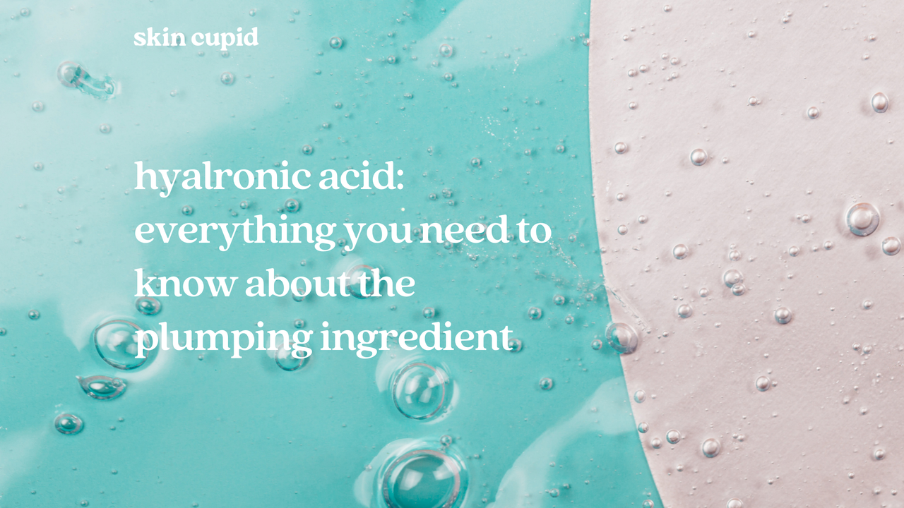 Hyaluronic Acid: Everything You Need to Know About the Plumping Powerhouse Ingredient