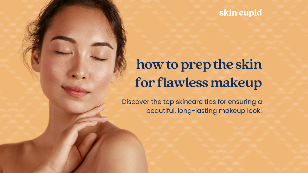 How to Prep Your Skin for Flawless Makeup Look