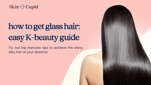 How to Get Glass Hair: Your Easy K-beauty Guide